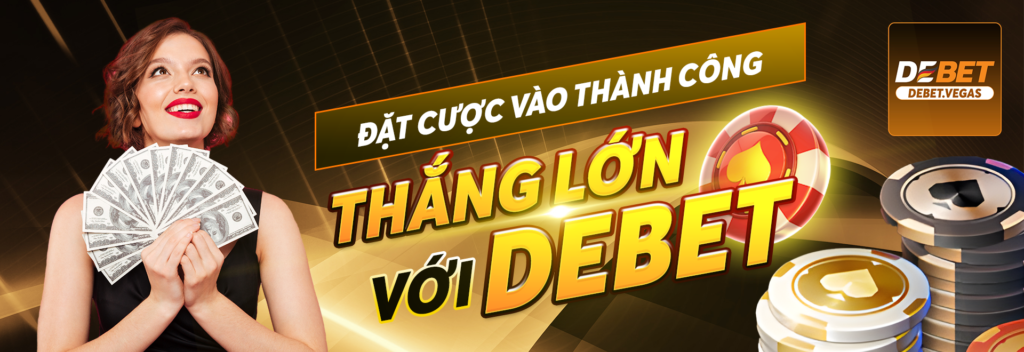 Debet thắng lớn