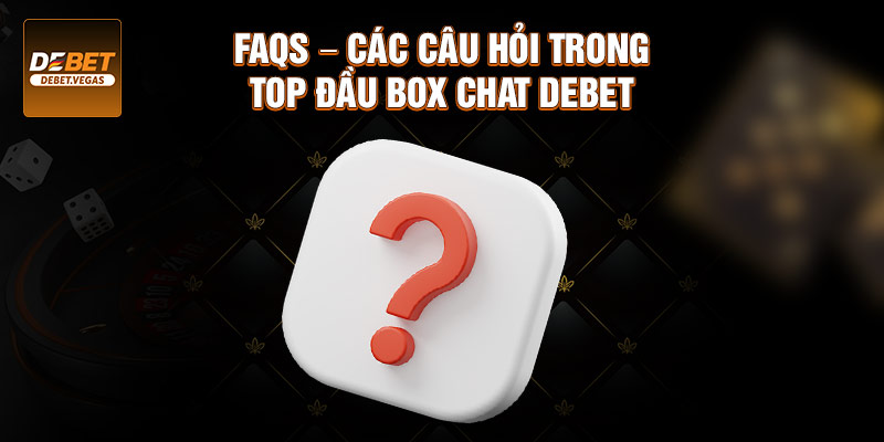 Những câu hỏi được gửi về hòm thư hỗ trợ nhiều nhất